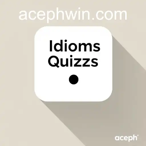 Master the Art of Language with 'Idioms Quizzes' on Aceph
